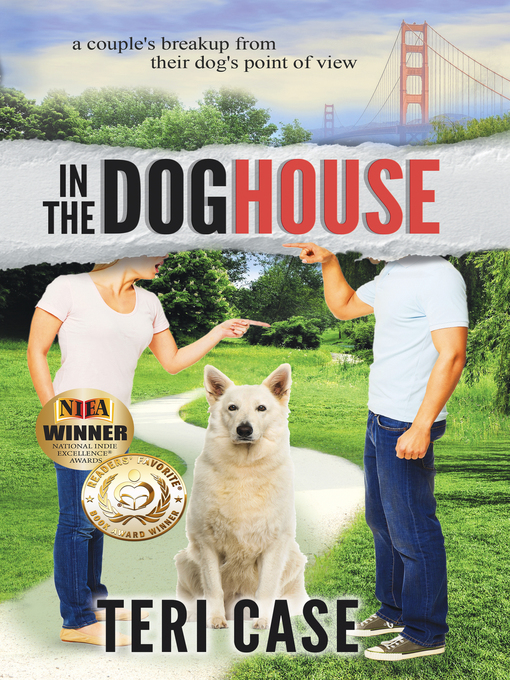 Title details for In the Doghouse by Teri Case - Available